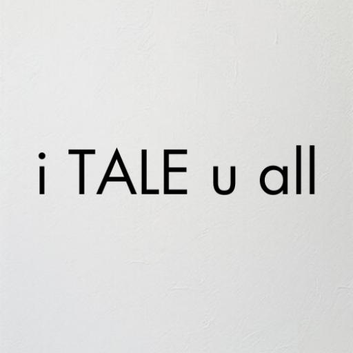 i TALE u all